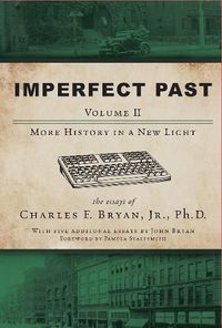 Cover image for Imperfect Past Volume II: More History in a New Light