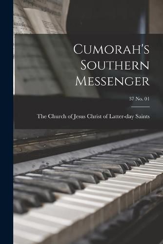 Cover image for Cumorah's Southern Messenger; 37 no. 01