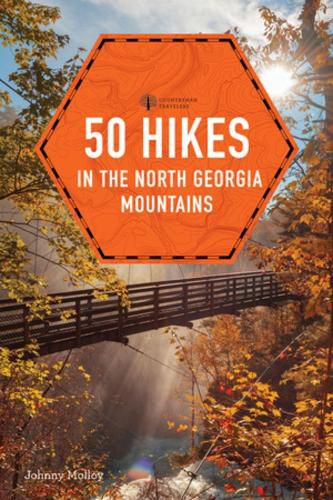 Cover image for 50 Hikes in the North Georgia Mountains