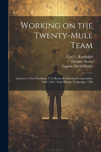 Working on the Twenty-mule Team