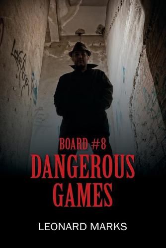 Board #8: Dangerous Game