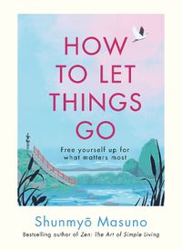 Cover image for How to Let Things Go