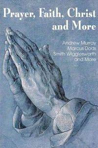 Cover image for Prayer Faith Christ and More