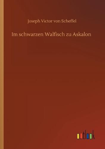 Im schwarzen Walfisch zu Askalon