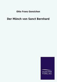 Cover image for Der Moench von Sanct Bernhard