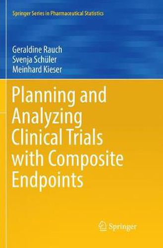 Cover image for Planning and Analyzing Clinical Trials with Composite Endpoints