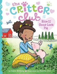 Cover image for Ellie and the Good-Luck Pig: #10