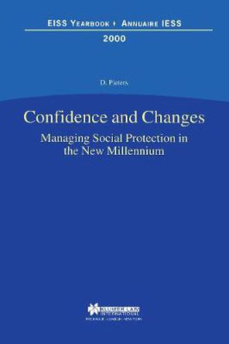 Cover image for Confidence and Changes: Managing Social Protection in the New Millennium