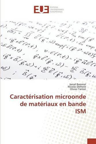 Caracterisation Microonde de Materiaux En Bande Ism