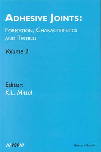 Cover image for Adhesive Joints: Formation, Characteristics and Testing: Volume 2