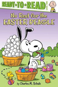 Cover image for No Rest for the Easter Beagle: Ready-To-Read Level 2