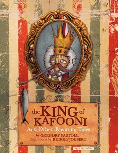 Cover image for The King of Kafooni: .and Other Stories in Rhyming Verse