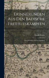 Cover image for Erinnerungen aus den Badische Freiheitskaempfen