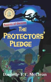 Cover image for The Protectors' Pledge: Secrets of Oscuros