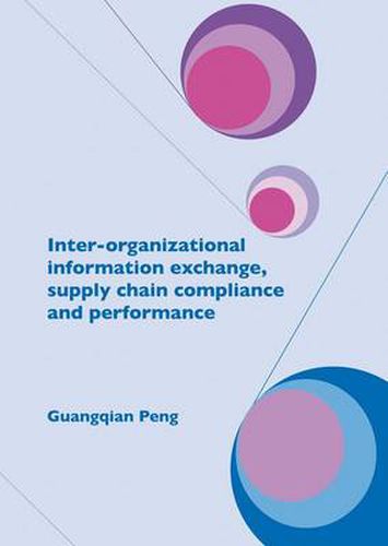 Cover image for Inter-organizational Information Exchange, Supply Chain Compliance and Performance