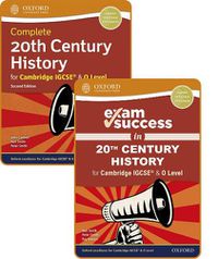 Cover image for Complete 20th Century History for Cambridge IGCSE (R) & O Level: Student Book & Exam Success Guide Pack