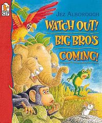 Cover image for Watch Out! Big Bro's Coming!