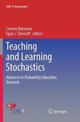 Cover image for Teaching and Learning Stochastics: Advances in Probability Education Research