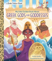 Cover image for My Little Golden Book About Greek Gods and Goddesses