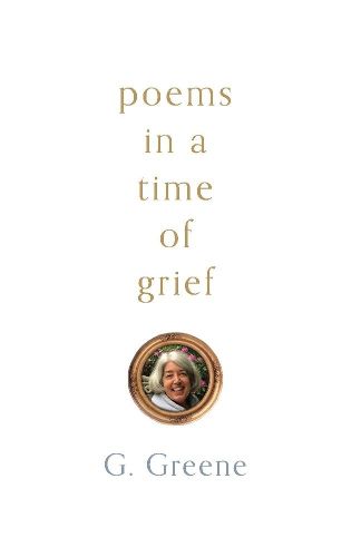 Cover image for Poems In A Time of Grief