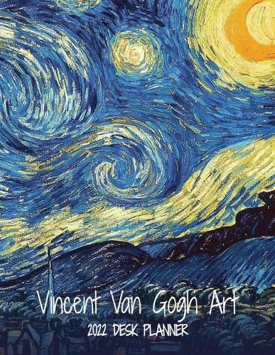 Cover image for Vincent Van Gogh Art 2022 Desk Planner: Monthly Planner, 8.5x11, Personal Organizer for Scheduling and Productivity