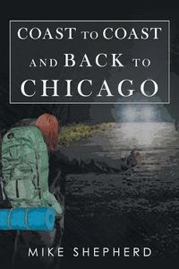 Cover image for Coast to Coast and Back to Chicago