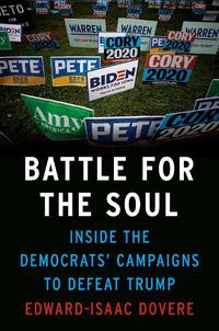 Cover image for Battle For The Soul: Inside the Campaigns to Defeat Trump