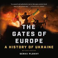 Cover image for The Gates of Europe: A History of Ukraine