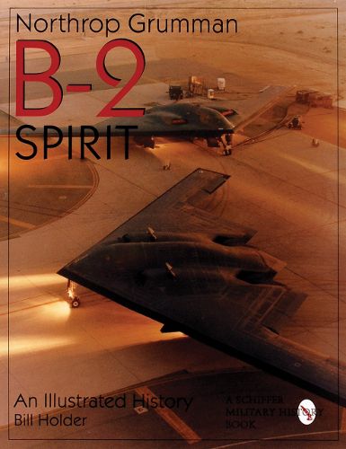 Cover image for Northrop Grumman B-2 Spirit: An Illustrated History