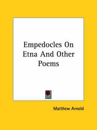 Cover image for Empedocles on Etna and Other Poems