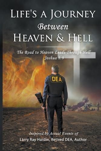 Cover image for Life's A Journey Between Heaven & Hell