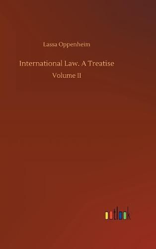 Cover image for International Law. A Treatise