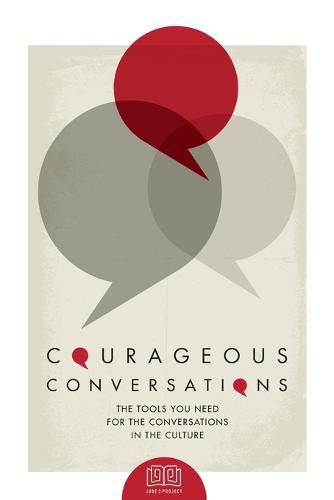 Cover image for Courageous Conversations: The Tools You Need For the Conversations in the Culture