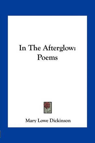 In the Afterglow: Poems