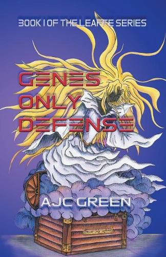 Cover image for Genes Only Defence: Book 1 of the Leaffe series