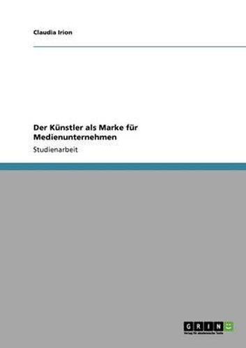 Cover image for Der Kunstler ALS Marke Fur Medienunternehmen