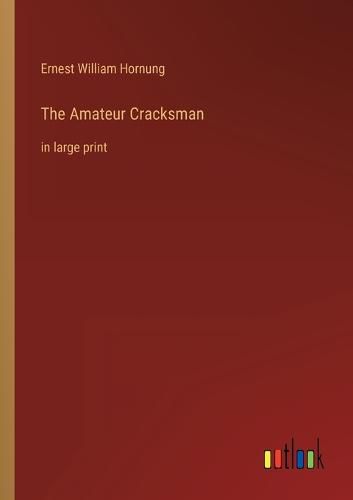 Cover image for The Amateur Cracksman