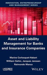 Cover image for Asset and Liability Management for Banks and Insurance Companies