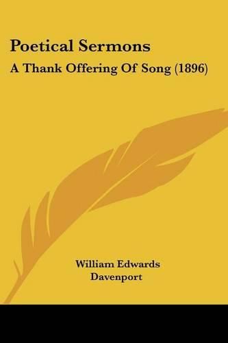 Cover image for Poetical Sermons: A Thank Offering of Song (1896)