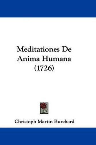 Meditationes de Anima Humana (1726)