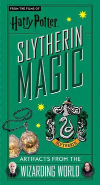 Cover image for Harry Potter: Slytherin Magic - Artifacts from the Wizarding World: Slytherin Magic - Artifacts from the Wizarding World