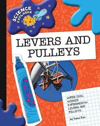 Cover image for Levers and Pulleys