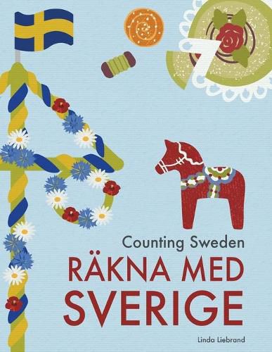 Cover image for Counting Sweden - Rakna med Sverige: A bilingual counting book with fun facts about Sweden for kids