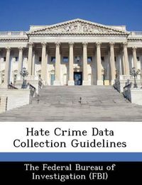 Cover image for Hate Crime Data Collection Guidelines