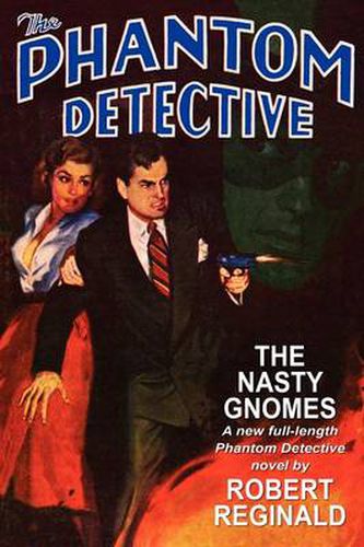 Cover image for The Phantom Detective: The Nasty Gnomes