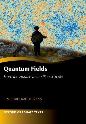 Cover image for Quantum Fields - From the Hubble to the Planck Scale