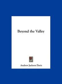 Cover image for Beyond the Valley