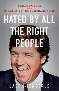 Cover image for Hated by All the Right People