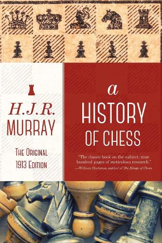 Cover image for A History of Chess: The Original 1913 Edition