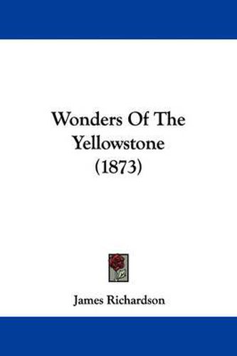 Cover image for Wonders of the Yellowstone (1873)